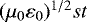 $(\mu_0 \varepsilon_0)^{1/2} s t $