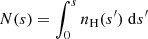 $$ \begin{aligned} N(s) = \int _0^s n_\mathrm{H} (s^{\prime })\;\mathrm{d} s^{\prime } \end{aligned} $$