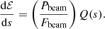 $$ \begin{aligned} \frac{\mathrm{d} \mathcal{E} }{\mathrm{d} s} = \left(\frac{P_\mathrm{beam} }{F_\mathrm{beam} }\right)Q(s). \end{aligned} $$