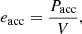 $$ \begin{aligned} e_\mathrm{acc} = \frac{P_\mathrm{acc} }{V}, \end{aligned} $$