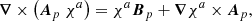 $$ \begin{aligned} \boldsymbol{\nabla }\times \left( \boldsymbol{A}_{p}\ \chi ^{a} \right) = \chi ^{a} \boldsymbol{B}_{p}+ \boldsymbol{\nabla }\chi ^{a} \times \boldsymbol{A}_{p}, \end{aligned} $$