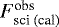 $F_{\textrm{sci (cal)}}^{\textrm{obs}}$