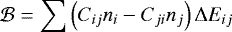 \begin{align*} \mathcal{B} = \sum \left(C_{ij} n_i - C_{ji} n_j \right) \Delta E_{ij} \end{align*}