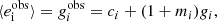 $$ \begin{aligned} \langle e_{\rm i}^\mathrm{obs} \rangle = g_i^\mathrm{obs} = c_i + (1 + m_i) g_i , \end{aligned} $$