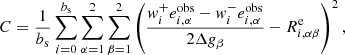 $$ \begin{aligned} C = \frac{1}{b_{\rm s}} \sum _{i=0}^{b_{\rm s}} \sum _{\alpha = 1}^2 \sum _{\beta = 1}^2 \left(\frac{ { w}^+_i e^\mathrm{obs}_{i,\alpha } - { w}^-_i e^\mathrm{obs}_{i,\alpha } }{2 \Delta g_\beta } - R_{i,\alpha \beta }^\mathrm{e}\right)^2, \end{aligned} $$