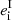 $ e_{\mathrm{i}}^{\mathrm{I}} $