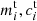 $ m_i^{{\rm t}}, c_i^{{\rm t}} $