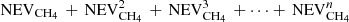 $ {\rm NEV}_{{\rm CH}_4}\,+\,{\rm NEV}_{{\rm CH}_4}^2\,+\,{\rm NEV}_{{\rm CH}_4}^3\,+\cdots+\,{\rm NEV}_{{\rm CH}_4}^n $