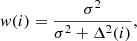$$ \begin{aligned} w(i)={\sigma ^2 \over \sigma ^2+\Delta ^2(i)} , \end{aligned} $$