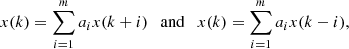 $$ \begin{aligned} x(k) = \sum _{i=1}^m a_{i}x(k+i) \ \ \ \mathrm{and} \ \ \ x(k) = \sum _{i=1}^m a_{i}x(k-i) , \end{aligned} $$