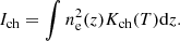$$ \begin{aligned} I_{\rm ch}= \int n_{\rm e}^{2}(z)K_{\mathrm{ch} }(T)\mathrm{d}z. \end{aligned} $$