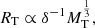 $$ \begin{aligned} R_{\rm T} \propto \delta ^{-1} M_{\rm T}^{ \frac{1}{3} }, \end{aligned} $$