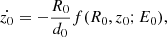 $$ \begin{aligned}&\dot{z_0} = - \frac{R_0}{d_0}f(R_0,z_0;E_0), \end{aligned} $$