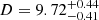 $ D = 9.72^{+0.44}_{-0.41} $