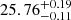 $ 25.76^{+0.19}_{-0.11} $