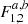 $ F_{1,2}^{a,b} $