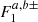 $ F_{1}^{a,b\pm } $