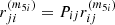 $ r_{ji}^{\left(m_{5i}\right) }=P_{ij}r_{ij}^{\left(m_{5i}\right) } $