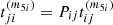 $ t_{ji}^{\left(m_{5i}\right) }=P_{ij}t_{ij}^{\left(m_{5i}\right) } $