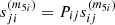 $ s_{ji}^{\left(m_{5i}\right) }=P_{ij}s_{ij}^{\left(m_{5i}\right) } $