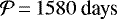 $\mathcal{P}\,{=}\,1580~\text{days}$