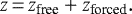 \begin{equation*} z\,{=}\,z_{\textrm{free}}+z_{\textrm{forced}}. \end{equation*}