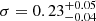 $ \sigma=0.23^{+0.05}_{-0.04} $
