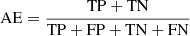 $$ \begin{aligned} {\rm{AE}} = \frac{{{\rm{TP + TN}}}}{{{\rm{TP + FP + TN + FN}}}} \end{aligned} $$
