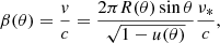$$ \begin{aligned} \beta (\theta ) = \frac{v}{c} = \frac{2 \pi R(\theta ) \sin \theta }{\sqrt{1-u(\theta )}} \frac{\nu _*}{c}, \end{aligned} $$