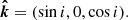 $$ \begin{aligned} \boldsymbol{\hat{k}}=(\sin i, 0, \cos i). \end{aligned} $$