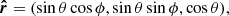 $$ \begin{aligned} \boldsymbol{\hat{r}}=(\sin \theta \cos \phi ,\sin \theta \sin \phi ,\cos \theta ), \end{aligned} $$