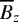 $\overline{B}_z$