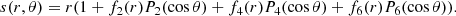 $$ \begin{aligned} s(r,\theta ) = r( 1+ f_2(r) P_2(\cos {\theta }) + f_4(r) P_4(\cos {\theta }) + f_6(r) P_6(\cos {\theta })). \end{aligned} $$