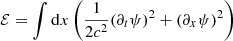 $$ \begin{aligned} \mathcal{E} = \int \mathrm{d} x \left( \frac{1}{2c^2}(\partial _t \psi )^2 + (\partial _x \psi )^2 \right) \end{aligned} $$