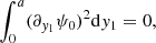 $$ \begin{aligned} \int _0^a (\partial _{{ y}_1}\psi _0)^2 \mathrm{d} { y}_1 = 0, \end{aligned} $$