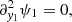 $$ \begin{aligned} \partial _{{ y}_1}^2 \psi _1=0, \end{aligned} $$