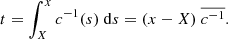$$ \begin{aligned} t = \int _{X}^x c^{-1}(s)\ \mathrm{d} s = (x-X)\ \overline{ c^{-1} } . \end{aligned} $$