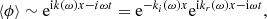 $$ \begin{aligned} \langle \phi \rangle \sim \mathrm{e}^{ \mathrm{i} k(\omega ) x - i \omega t } = \mathrm{e}^{-k_i(\omega ) x} \mathrm{e}^{\mathrm{i} k_r(\omega ) x - \mathrm{i} \omega t } , \end{aligned} $$