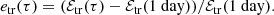 $$ \begin{aligned}&e_{\rm tr}(\tau ) = (\mathcal{E} _{\rm tr}(\tau )-\mathcal{E} _{\rm tr}(1 \ \mathrm{day}))/\mathcal{E} _{\rm tr}(1 \ \mathrm{day}). \end{aligned} $$