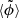 $ \langle \tilde \phi \rangle $