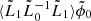 $ \langle \tilde L_1 \tilde L_0^{-1}\tilde L_1 \rangle \tilde \phi_0 $