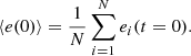 $$ \begin{aligned} \langle e(0) \rangle = \frac{1}{N}\sum _{i=1}^N e_i(t=0). \end{aligned} $$