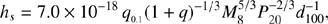 $$ \begin{aligned} h_{s} =7.0\times 10^{-18}\,q_{_{0.1}}(1+q)^{-1/3}M_{8}^{5/3}P_{20}^{-2/3}d_{100}^{-1}, \end{aligned} $$