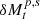 $ \delta M_{t}^{p,s} $