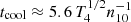 $ t_{\mathrm{cool}}\approx 5.6\,T_{4}^{1/2}n_{10}^{-1}\, $