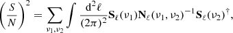 $$ \begin{aligned} \left(\frac{S}{N}\right)^2 = \sum \limits _{\nu _1,\nu _2}\int \frac{\mathrm{d}^2\ell }{(2\pi )^2}\mathbf{S_{\ell }}(\nu _1)\mathbf{N}_{\ell }(\nu _1,\nu _2)^{-1}{\mathbf{S}}_{\ell }(\nu _2)^\dagger , \end{aligned} $$