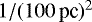 $1/(100\,\textrm{pc})^2$