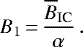 \begin{equation*} B_1\,{=}\,\frac{\overline{B}_{\textrm{IC}}}{\alpha}\,.\end{equation*}