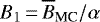 $B_1\,{=}\,\overline{B}_{\textrm{MC}}/\alpha$