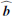 $ \widehat{\boldsymbol{b}} $